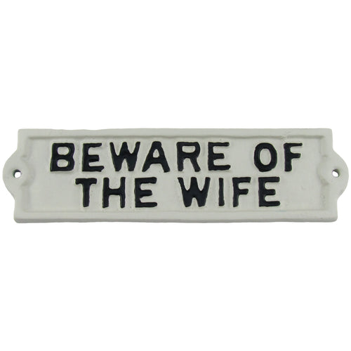 Funny Beware of Wife Cast Iron Wall Sign Gag Gift