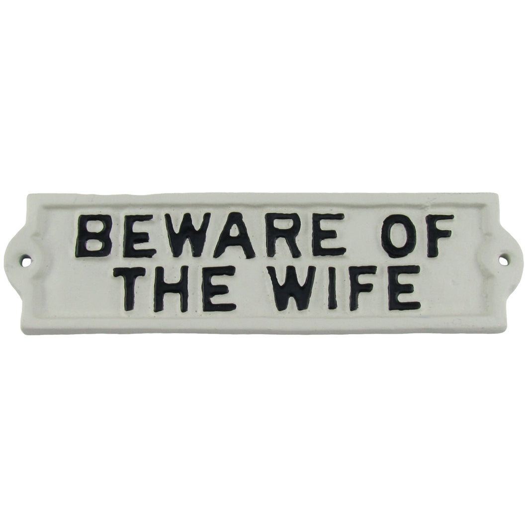 Funny Beware of Wife Cast Iron Wall Sign Gag Gift