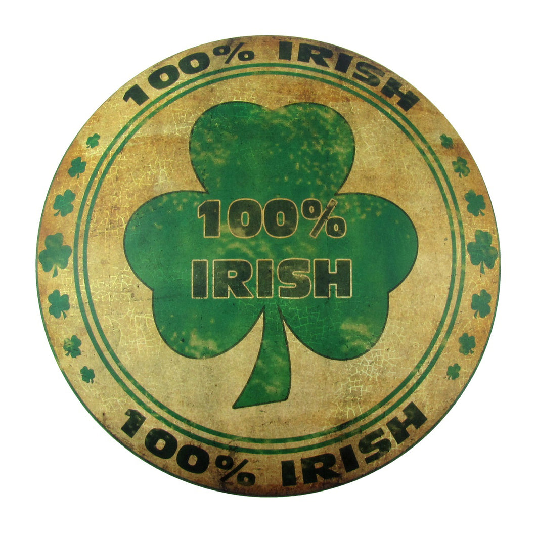 100% Irish Round Dome Tin Wall Sign