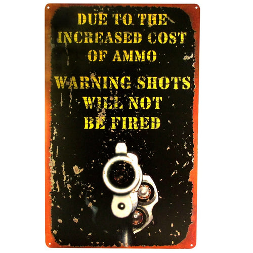 Will Not Be Fired Funny Security Compliance Metal Gun Sign