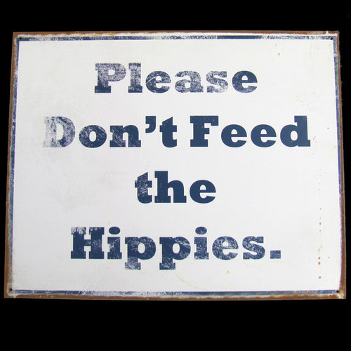 Vintage Style Please Don't Feed the Hippies Yard Art
