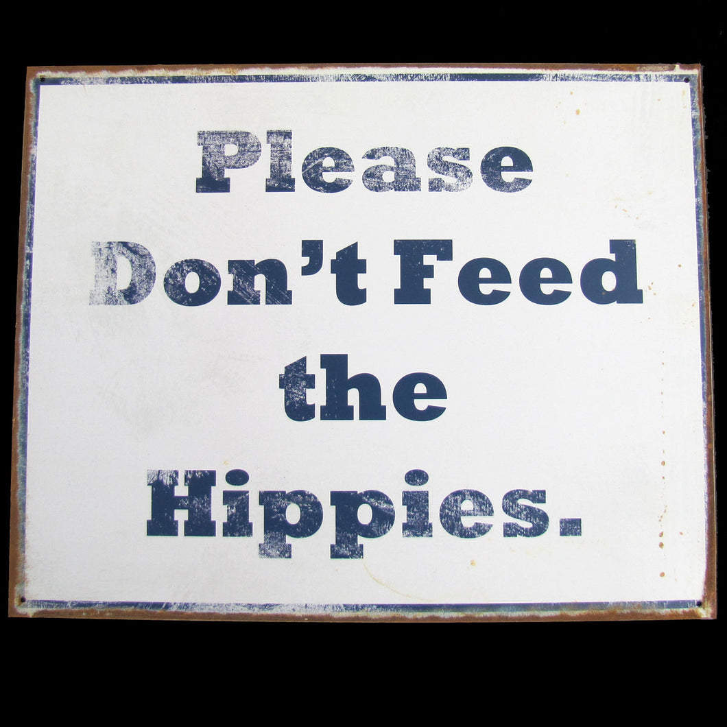 Vintage Style Please Don't Feed the Hippies Yard Art