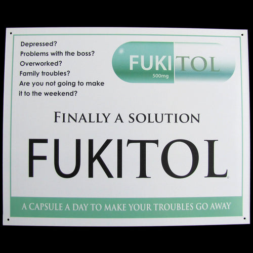 FUKITOL Prescription Drug Medicine Funny Medical Sign