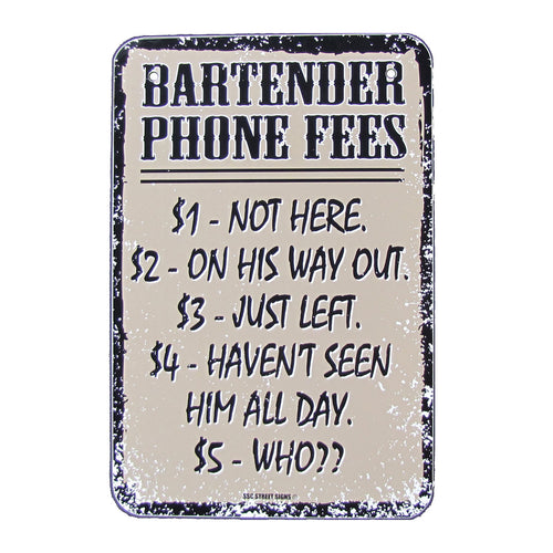 BAR PHONE FEES Funny Pub Tavern Wall Decor BARTENDER Tin Metal Signs Tiki Bar Sign That Reads: