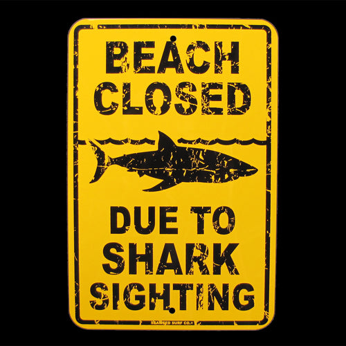 Tin Shark Sighting Beach Closed Warning Sign