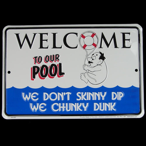 Funny Dont Skinny Dip, We Chunky Dunk Metal Wall Sign