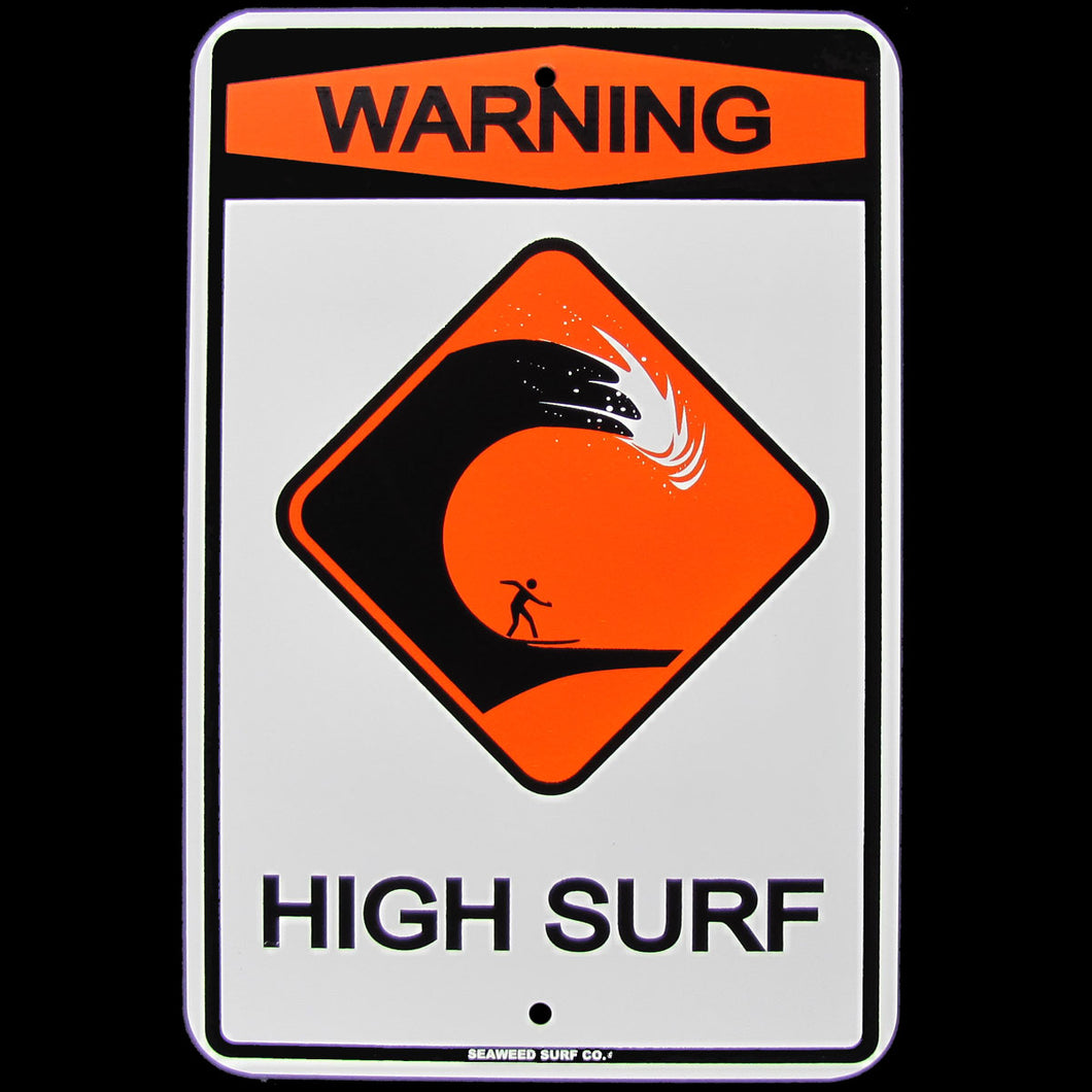 Tin Warning High Surf Street Sign