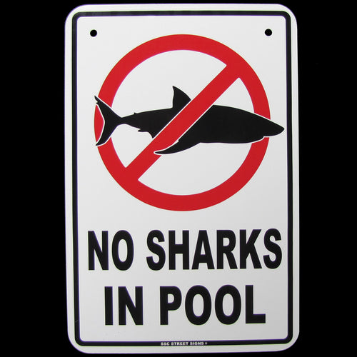 Funny No Sharks In Pool Swimming Warning Sign