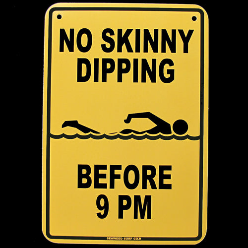 Funny No Skinny Dipping Before 9 Wall Sign