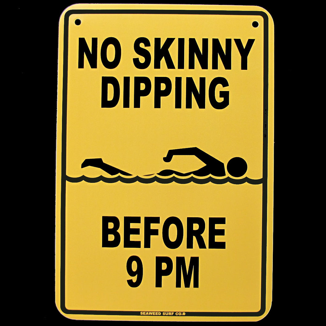 Funny No Skinny Dipping Before 9 Wall Sign