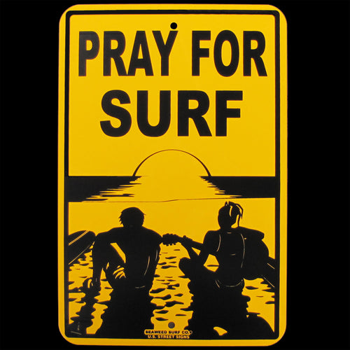 Big Wave Surfer Pray For Surf Wall Sign