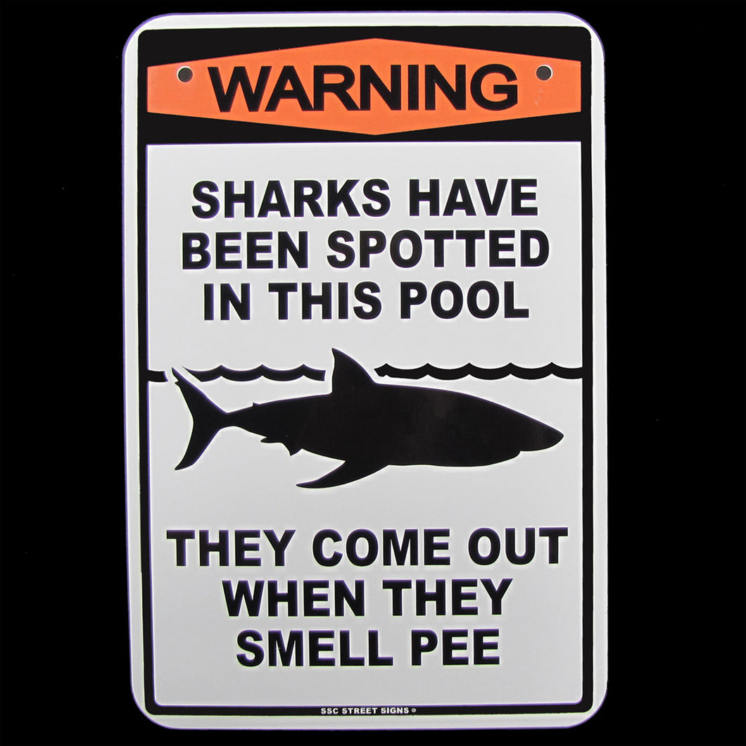 Sharks Spotted In Pool No Peeing Warning Sign