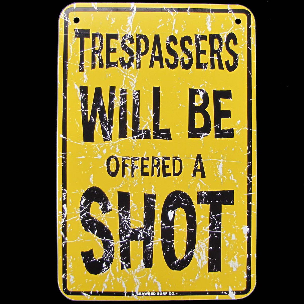 Funny Metal NO TRESPASSING VIOLATORS offered a SHOT tin bar/pub sign/Home Wall Decor