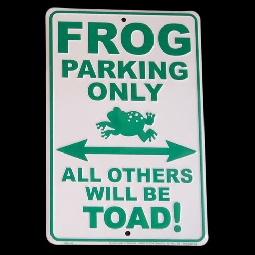 Tin Frog Parking Only Funny Sign