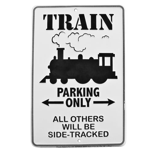 Train Parking Only Funny Embossed Tin Sign